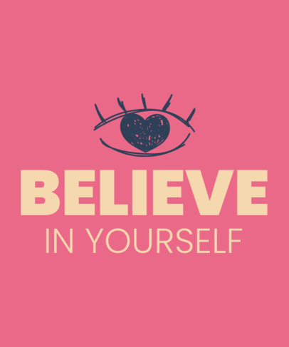 Placeit - T-Shirt Design Creator Featuring a Positive Quote and Love ...