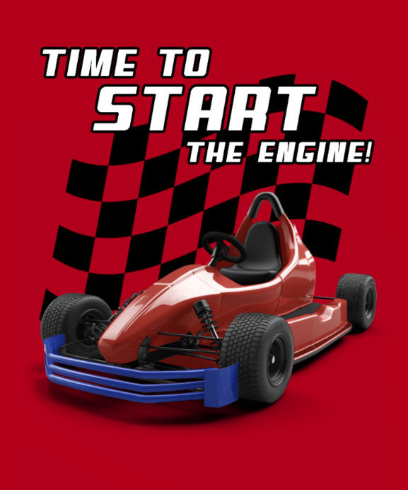 Placeit GoKart TShirt Design Maker Featuring a Car RacingThemed Quote