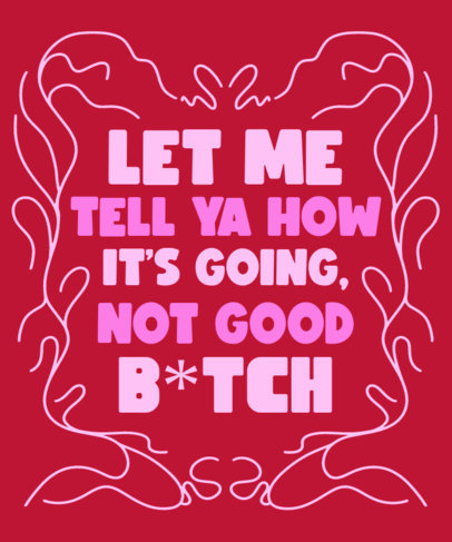 Placeit - Quote T-Shirt Design Creator With a Real Housewives-Inspired ...